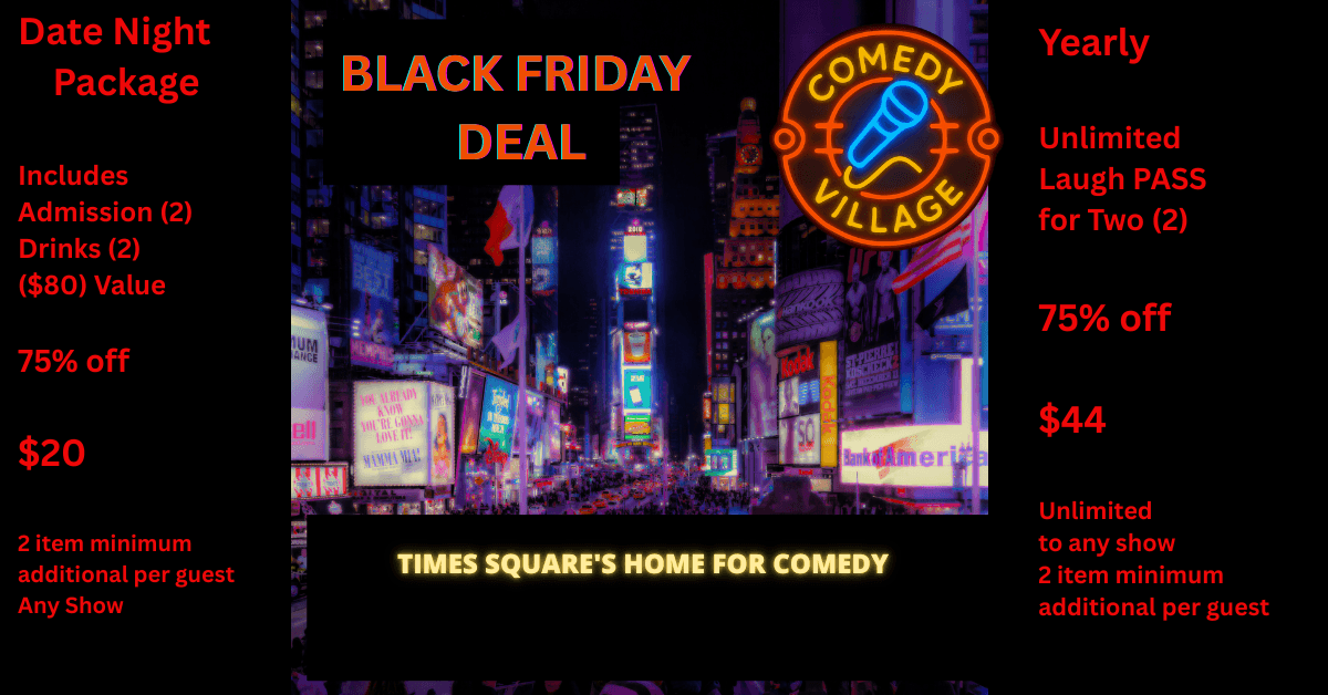 Comedy Village Launches Aggressive Black Friday 2025 Deals for New York Entertainment